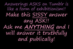 websissy:  I love exhibitionism and public humiliation. Ask anything