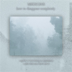 dismemberment:  ☾ M e d i c i n e ❅ how to disappear completely ☽
