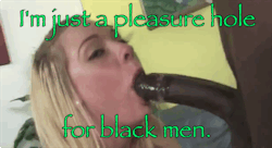 mhardybbc:  You’re just a pleasure hole for black men.