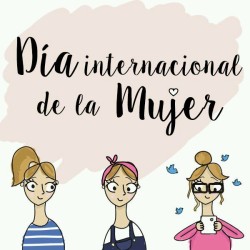 lachicamisteriosa29:  Feliz Día Internacional de la Mujer..