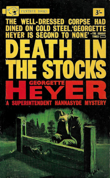 Death In The Stocks, by Georgette Heyer (Panther, 1963).From