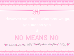 mommydearestthings:  angelic-lullabies:  no means no ☞  Exactly