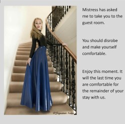 Mistress has asked me to take you to the guest room.You should