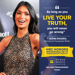 humanrightscampaign:  “As long as you live your truth, you’ll