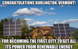 micdotcom:  Burlington, Vt., just became the first city to go