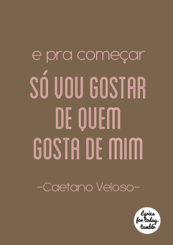 Sou o que sinto, sinto muito.
