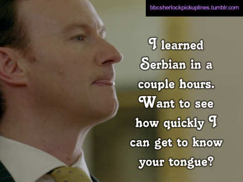 “I learned Serbian in a couple hours. Want to see how quickly I can get to know your tongue?”