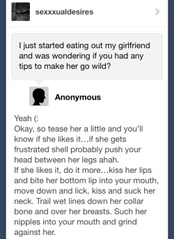 sexxxualdesires:  There you go - my tips on eating a girl out