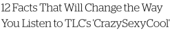 micdotcom:  12 facts that will change the way you listen to TLC’s