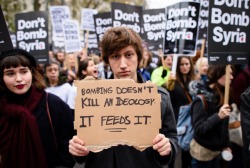 godpenis:  “bombing doesn’t kill an ideology, it feeds it”