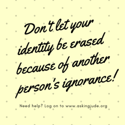positive-quote:  Don’t let your identity be erased because