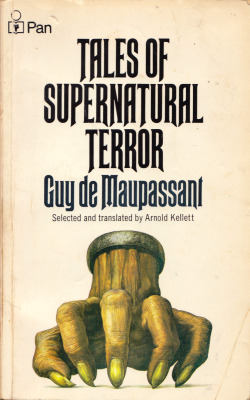 Tales of Supernatural Terror, by Guy de Maupassant (Pan, 1973). From eBay.