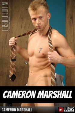 CAMERON MARSHALL at LucasEntertainment  CLICK THIS TEXT to see