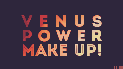zeino-edits:  Venus Power, make up!  