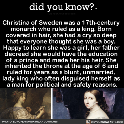 did-you-kno:  Christina of Sweden was a 17th-century  monarch