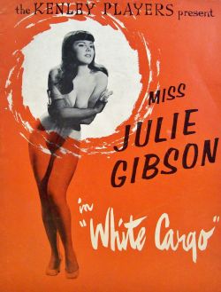 la-dulzura:  Julie Gibson appears in the play: “White Cargo”,