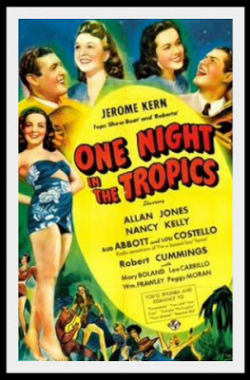 don56:  “One Night in the Tropics” (1940) “Buck