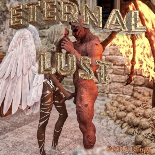 For eons there was a war raging between good and evil but not for these two creatures… They are living out their ETERNAL LUST! This image series contains 62 pages in PDF format. 30% off until 11/26/2017! Eternal Lust  http://renderoti.ca/Eternal-Lu