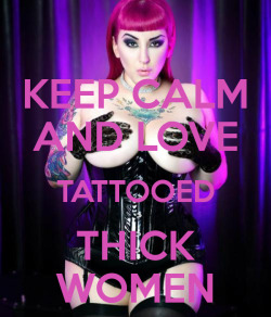 alrite tumblr lets do this if you like tattooed women and thick