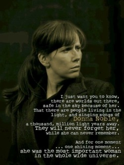 desertaurora:  DAY 48/50 Donna Noble, the most important woman