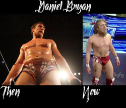 jasindarkblood:  Daniel Bryan - Then and Now - Was he Sexier