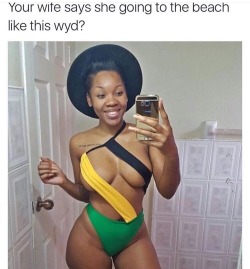 dmc-dmc:  onlyblackgirl:  bootyscientist:  go to the beach wit