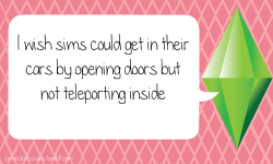 simsconfessions:  I wish sims could get in their cars by opening
