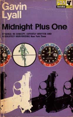 Midnight Plus One, by Gavin Lyall (Pan, 1966). From Ebay.