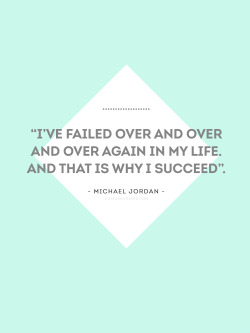 confrases:  “I’ve failed over and over and over again
