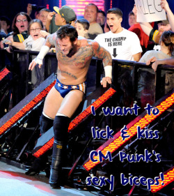 wrestlingssexconfessions:  I want to lick & kiss CM Punk’s