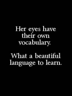 And I want to study that language For the rest of my life I learn