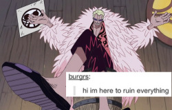 melanie-is-me:  One Piece   text posts [2/?]Doucheflamingo Edition[Batch