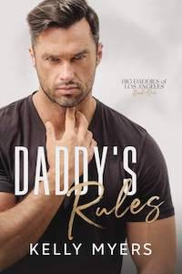 Ũ.99 New Release ~ Daddy’s Rules by Kelly MyersŨ.99 New