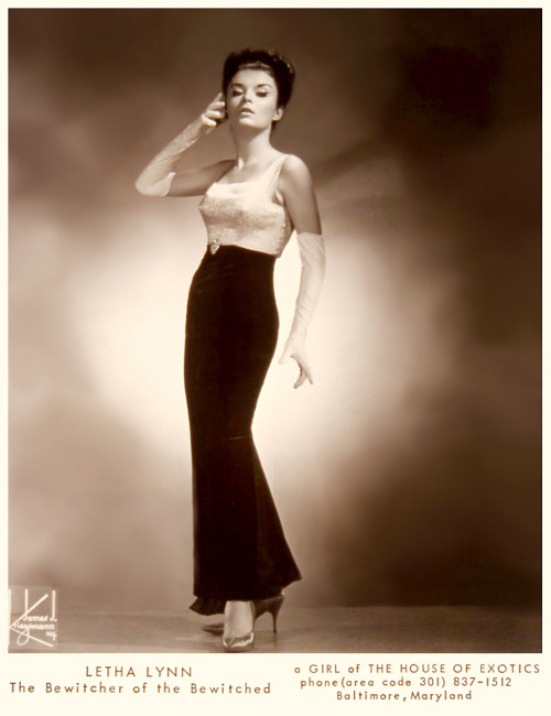 Letha Lynn aka. “The Bewitcher of the Bewitched”.. Another 60’s-era dancer managed by Sol Goodman, one-time owner of the famed ‘Two O’Clock Club’ in Baltimore..