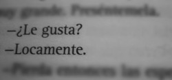 sino-la-amas-paraque-la-enamoras:  Como nunca antes…