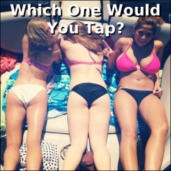 scrollingladies:  Which ass would you tap? 1st, 2nd or 3rd? 