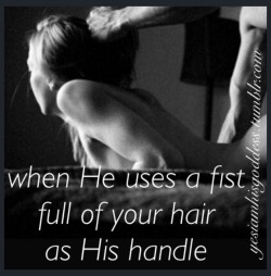 Love to have my hair pulled…..It is soooooo orgasmic…..