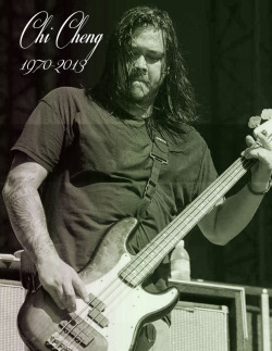 denialfosyor:  This is my tribute to deftones bassist Chi Cheng.