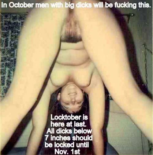 Just because you can’t fuck this doesn’t mean I can’t fuck you. You can expect many strap on fucks in Locktober.