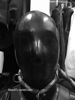 maxatl:  Me yesterday: faceless rubber GIMP! Only means of breathing