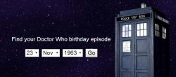 doctorwho:  Find Your Doctor Who Birthday Episode! With a show
