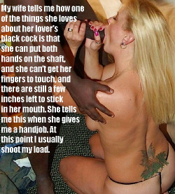 yourblacksecret:  A white wife loves to wrap her fingers around