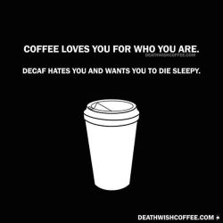 fuck decaf