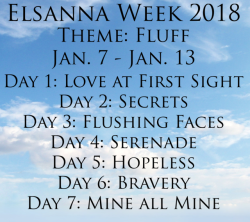 elsanna-week: Alrighty! Here are the prompts I have for you.