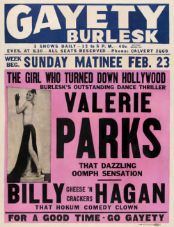 Valerie Parks           aka. “The Girl Who Turned Down Hollywood”..Vintage 40′s-era window poster promoting an appearance at the ‘GAYETY Burlesk Theatre’; located in downtown Detroit, Michigan&hellip;. Comedian Billy “Cheese’n’Crackers”