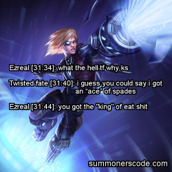 summonerscode:  Exhibit 168 Ezreal [31:34]: what the hell tf