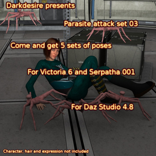 Brand new pose set by DarkDesire!  Victoria 6 in a new pose set series: Parasite attack set 03! With this set, you’ll find 5 sets of carefully matching poses for Serpatha 01 (up to 5 serpatha)  and Victoria 6.This is compatible with Daz Studio