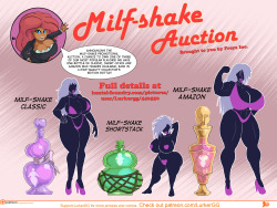 lurkergg:   Milf-Shake Auction, lineup 1    Hello, my loyal fans.