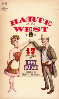 Harte of the West: 17 Stories by Bret Harte, edited by Ned E. Hoopes (Dell, 1966). From a second-hand bookshop in Nottingham.