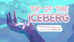 fakesuepisodes:  Tip of the Iceberg Steven takes Lapis and the